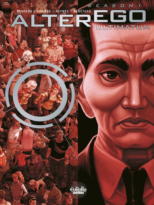 Title details for Alter Ego, Season 1: Ultimatum by Denis Lapière - Available